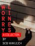 Worry Lines by Bob Wakulich