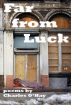 Far From Luck by Charles O'Hay