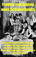 Cover for 'Frankie and Johnny were Schweethawts'