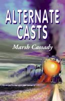 Alternate Casts Marsh Cassady