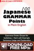100 Japanese Grammar Points in Plain English by Clay Boutwell