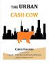 The Urban Cash Cow by Chris Hanson