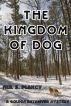 The Kingdom of Dog by Neil Plakcy