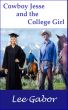 Cowboy Jesse and the College Girl by Lee Gabor