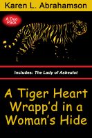 Cover for 'A Tiger Heart Wrapp'd in a Woman's Hide'