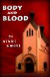 Body and Blood by Nikki Smitt