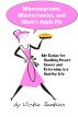 Mammograms, Mastectomies, and Mom's Apple Pie: My Recipe for Handling Breast Cancer and Returning to a Healthy Life by Vickie Jenkins
