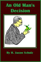 Cover for 'An Old Man's Decision'