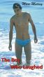 The Boy Who Laughed by Marc Murrey