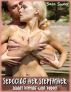 Seducing Her Stepfather: Skinny Dipping with Daddy by Sara Sweet