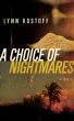 A Choice of Nightmares by Lynn Kostoff