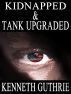 Kidnapped and Tank Upgraded (Two Story Pack) by Kenneth Guthrie