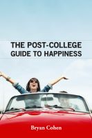 Cover for 'The Post-College Guide to Happiness'