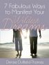 7 Fabulous Ways to Manifest Your Wildest Dreams by Denise Duffield-Thomas