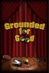Grounded For Good by Dawn Daria