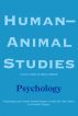 Human-Animal Studies: Psychology by Margo DeMello