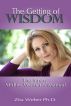 The Getting of Wisdom:  The Smart Midlife Woman's Manual by Zita Weber