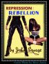 Repression 2:  Rebellion! by John Savage