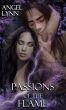 Passions Of The Flame by Angel Lynn