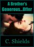 A Brother's Generous . . . Offer by Catharina Shields