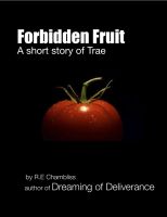 Cover for 'Forbidden Fruit: A short story of Trae'