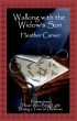 Walking with the Widow's Son by Heather Carver