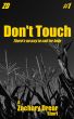Don't Touch by Zachary Drear