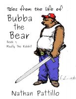 Cover for 'Tales from the Life of Bubba the Bear; Book 1 Maully the Rabbit'