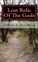 Cover for 'Lost Relic Of The Gods - 2012, Book 1'