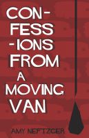 Cover for 'Confessions From a Moving Van'
