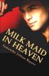 Milk Maid in Heaven by Samantha Jillian Bayarr