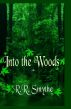Into the Woods by RR Smythe
