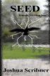 Seed: A Novel by Joshua Scribner