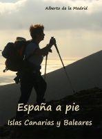 Cover for 'Espa&ntilde;a a pie. Islas Canarias y Baleares'