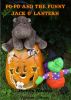 Po- Po and The Funny Jack O'Lantern by Jeanne  Warnes