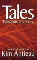 Cover for 'Tales Fabulous and Fairy, Volume 1'