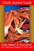 Crab - Sweet & Succulent  - Hot, Steaming & Ready to Crack Open by Chefs Secret Vault 