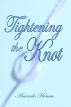 Tightening the Knot by Amanda Hamm