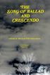 The Song of Ballad and Crescendo by Noah Mullette-Gillman