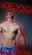 Exorgasm: MMM Paranormal Demon Possession Erotica by Brandy Corvin
