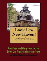 Cover for 'A Walking Tour of New Haven, Connecticut'