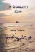 A Woman's Tale by Avery Pearson
