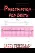 Prescription For Death by Barry Friedman