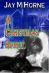 A Christmas Spirit by Jay M Horne
