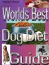 World's Best Dog Diet Guide by Michael  Sorento