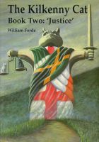 Cover for 'The Kilkenny Cat Book 2: "Justice"'