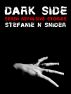 Dark Side: Seven Repulsive Stories by Stefanie N Snider