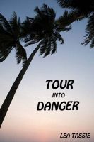Cover for 'Tour Into Danger'