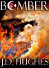 Bomber by J.D. Hughes