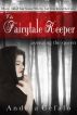 The Fairytale Keeper: Avenging the Queen by Andrea Cefalo